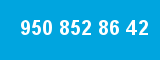 950 852 86 42